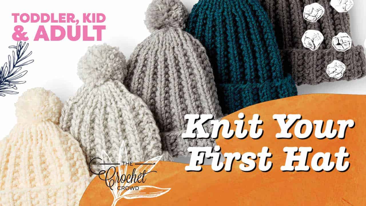 Knit Your First Hat
