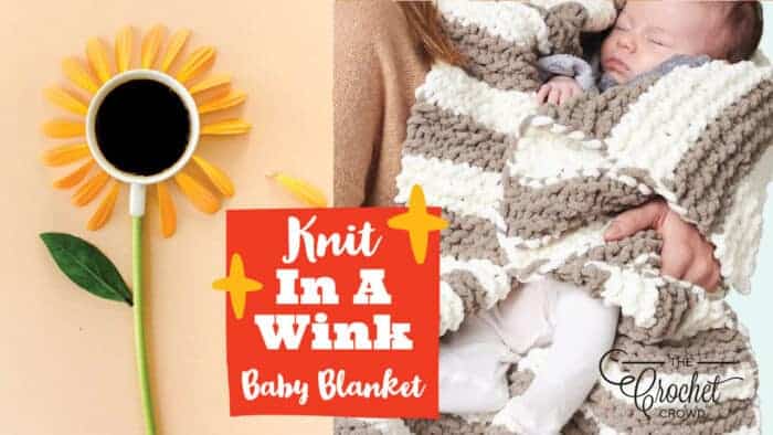 Knit In A Wink Baby Blanket