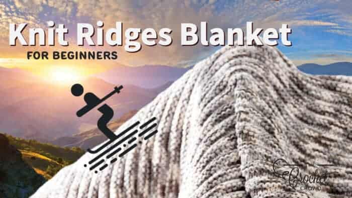 Knit Ridges Beginner Blanket