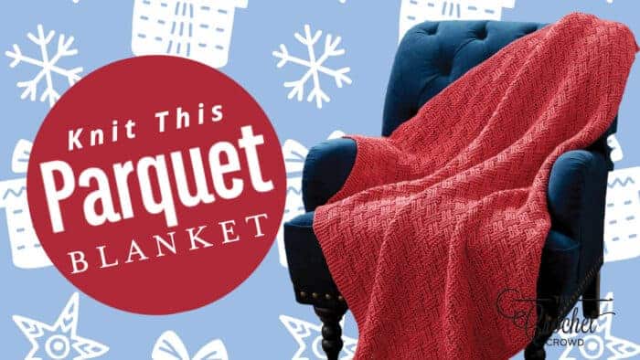 Knit This Parquet Blanket