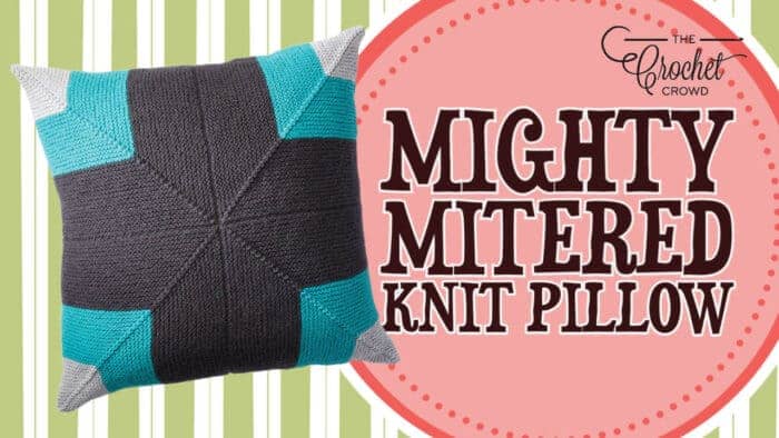 Mighty Mitered Knit Pillow