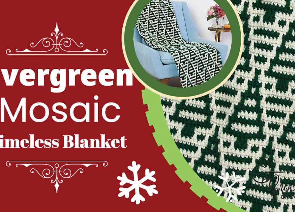 Evergreen Mosaic Timeless Crochet Blanket