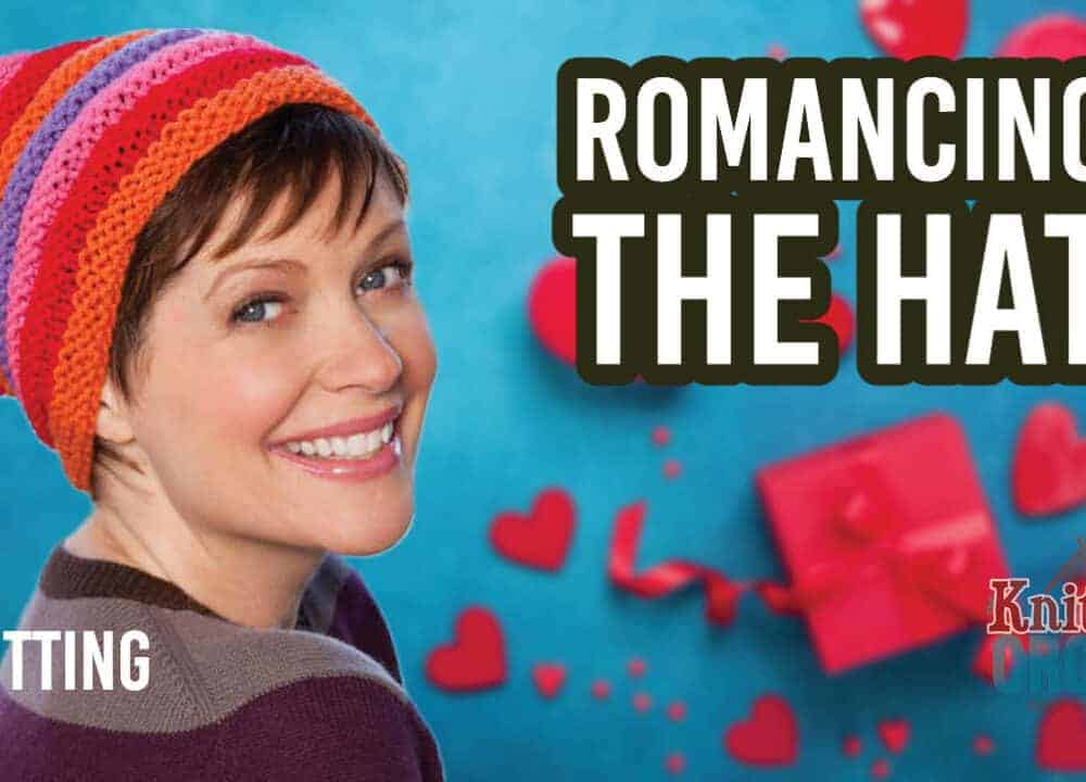 Romancing The Hat Knit Project
