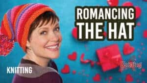 Romancing The Hat Knit Project