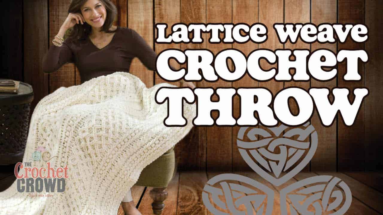 Crochet Lattice Weave Throw