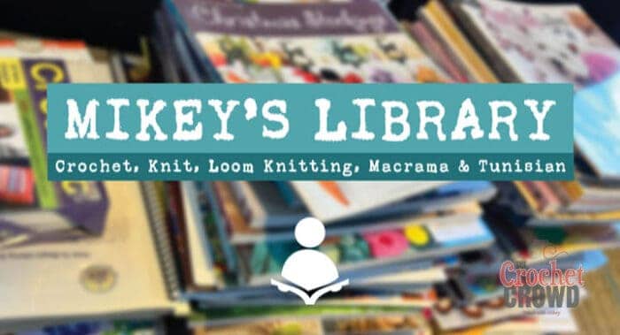 Mikey's Crochet and Knit Pattern Book List