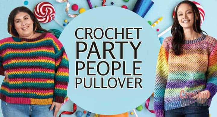 Crochet Party People Pullover Sweater + Tutorial