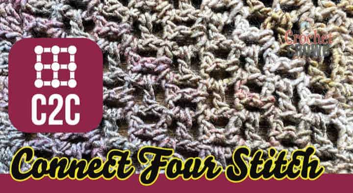 Crochet Connect 4 Corner to Corner C2C Stitch
