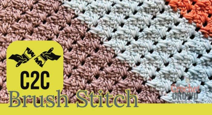 Crochet Corner to Corner Brush Stitch
