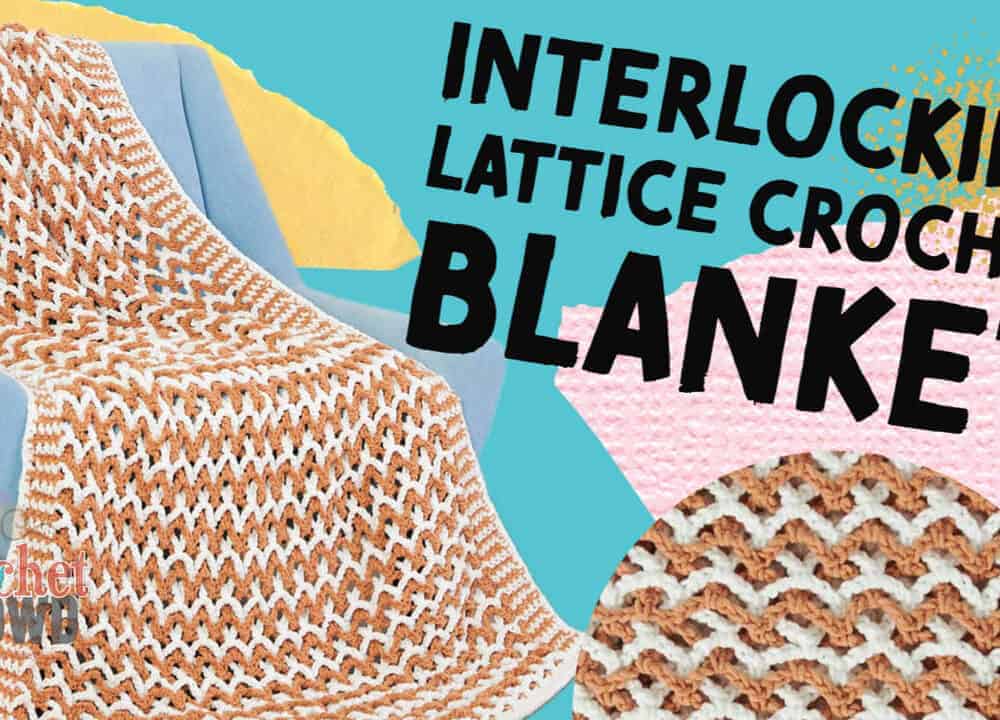 Interlocking Crochet Lattice Blanket