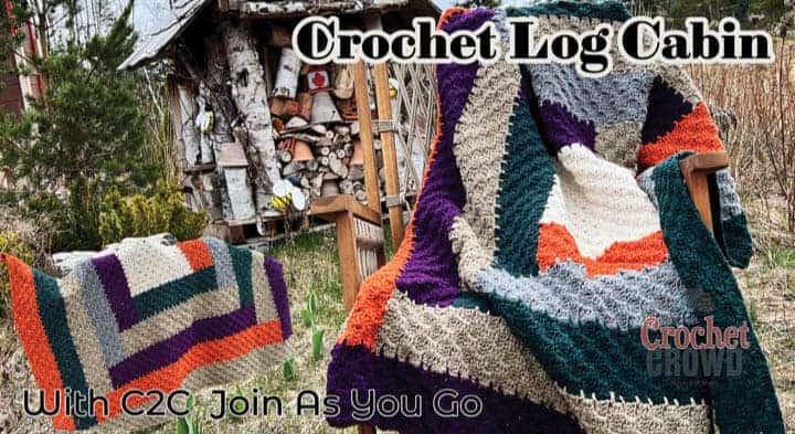 Crochet Corner to Corner C2C Log Cabin