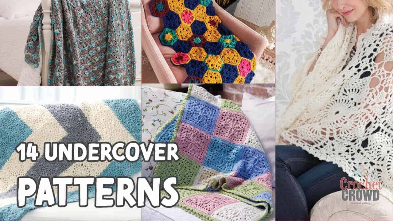 14 Undercover & Underestimated Crochet Patterns