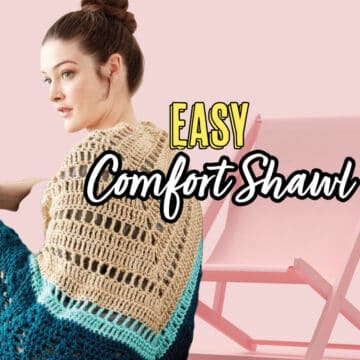 Crochet Easy Comfort Shawl Pattern