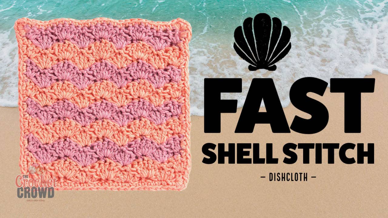 Crochet Fast Shells Dishcloth