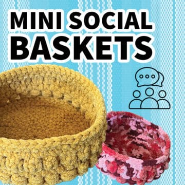 Crochet Mini Social Baskets Pattern