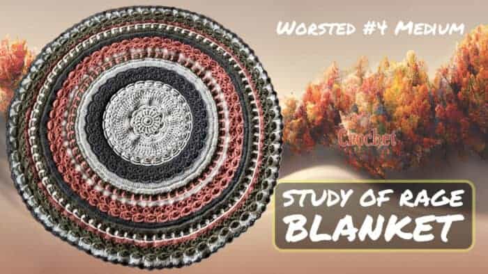 Crochet Study of Rage Worsted Medium Blanket