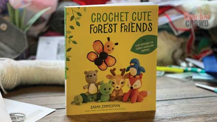 Crochet Cute Forest Friends Pattern Book