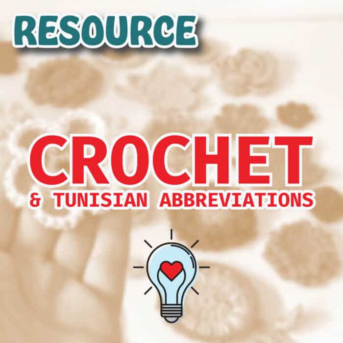 Crochet & Tunisian Abbreviation List for Pattern Reading