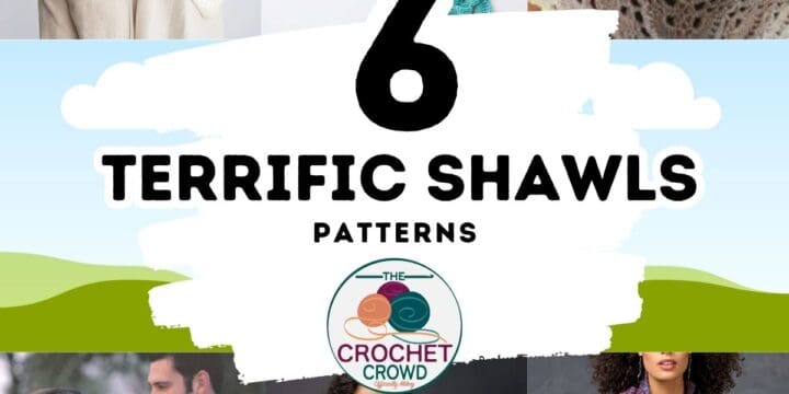 6 Terrific Crochet Shawl Patterns to Download