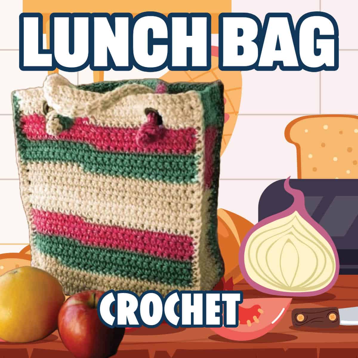 Free Pattern to Make Crochet Lunch Bag