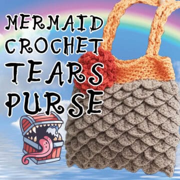 Mermaid Crochet Tears Purse with Tutorial