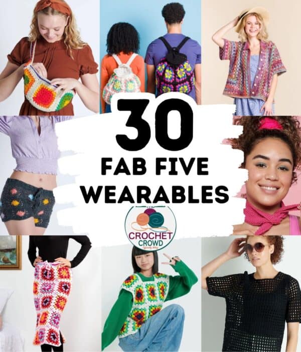 30 Fab Five Crochet and Knit Patterns for Fashion Designs