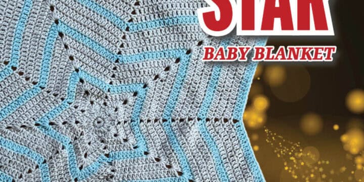 Crochet Super Star Baby Blanket Pattern