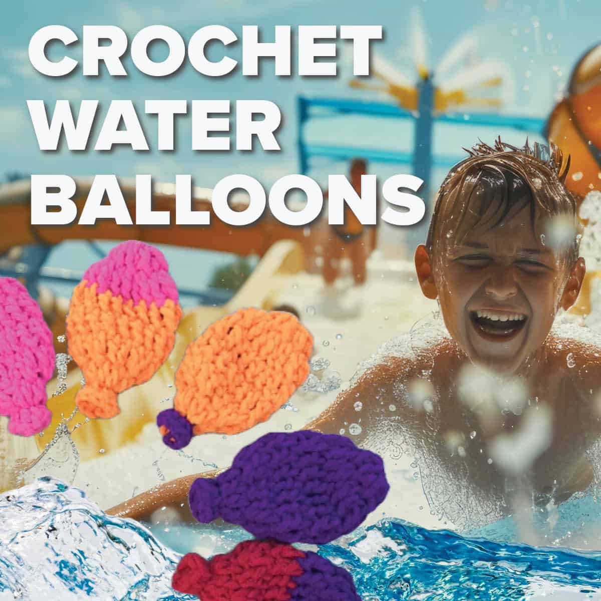 12 Crochet Water Balloon Patterns