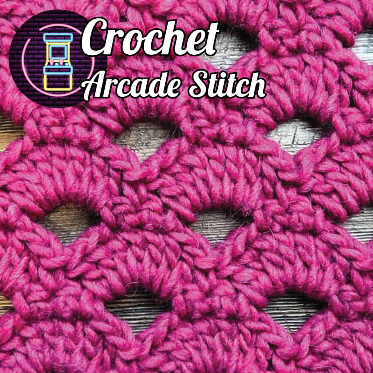 How to Crochet the Arcade Stitch with Tutorial and Crochet Diagram