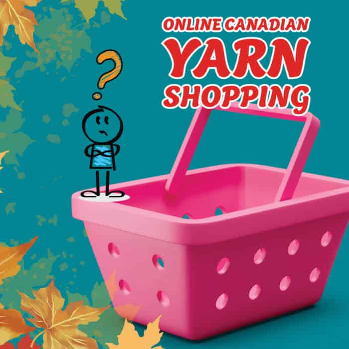 Online Canadian Yarn Shopping