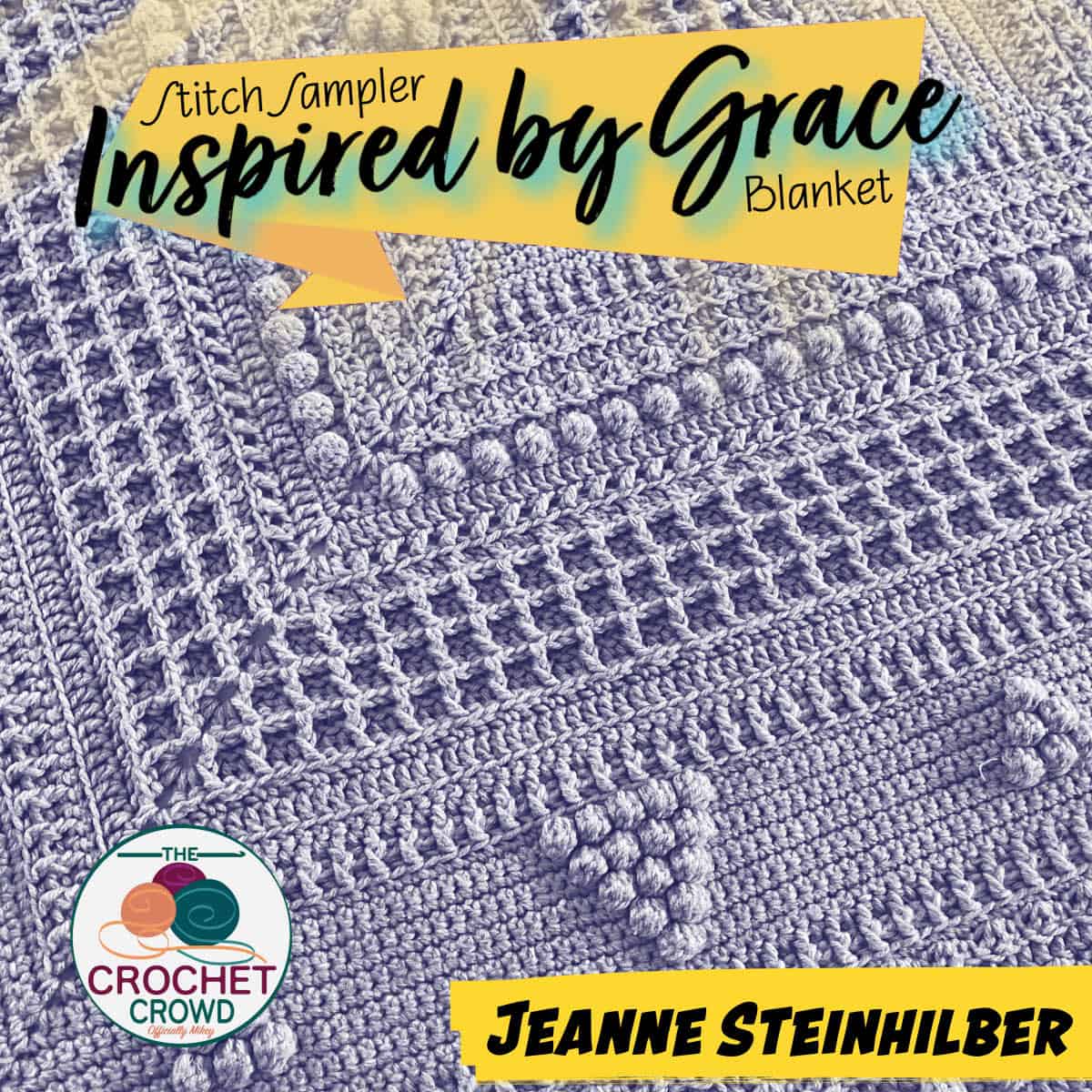 Crochet Inspired by Grace Blanket Stitch Along Free Pattern