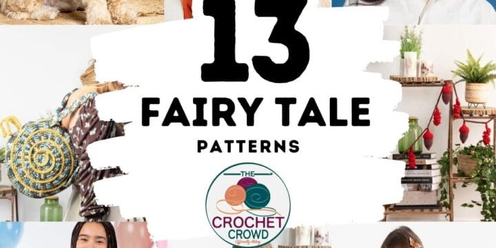 13 Fairy Tale Inspired Crochet and Knit Patterns