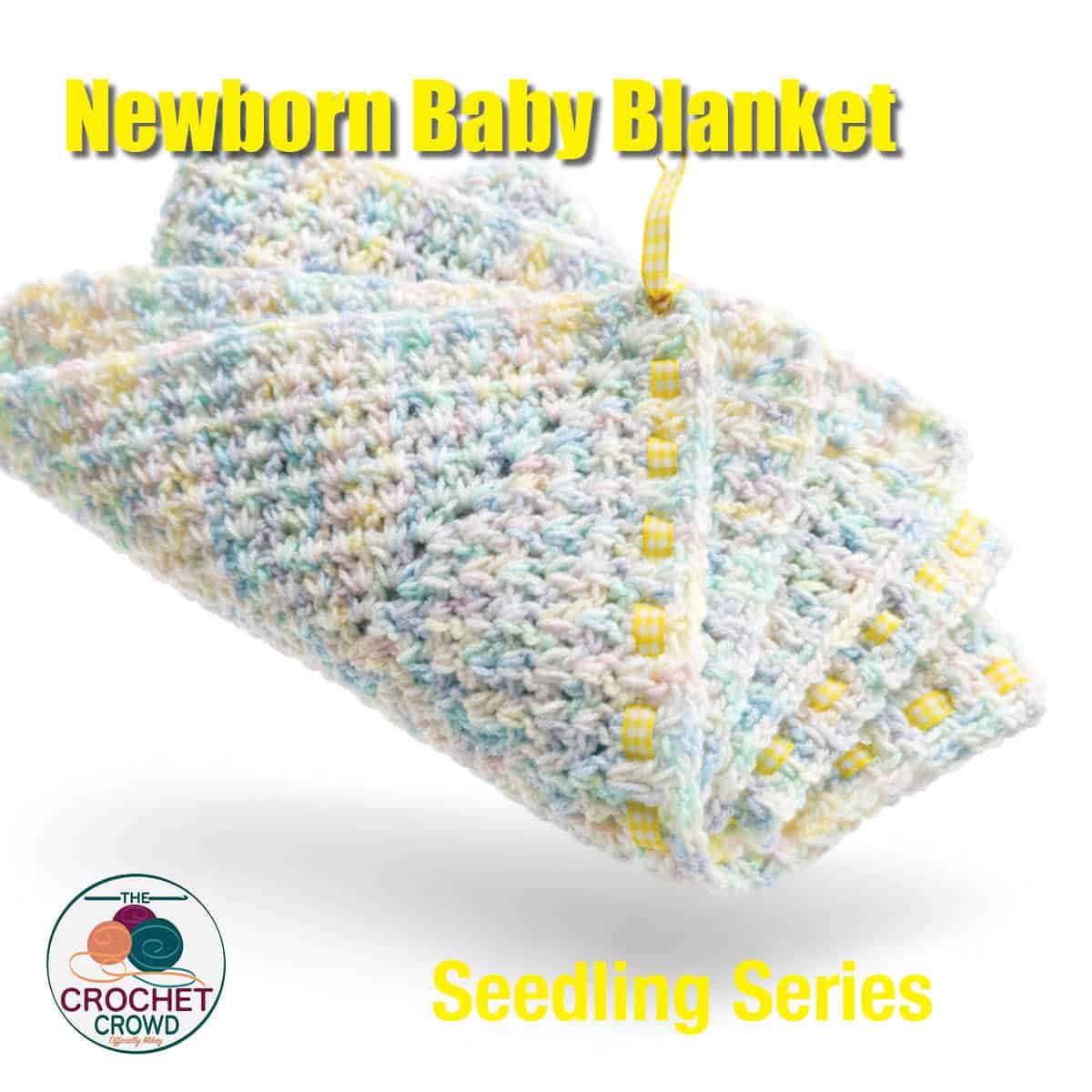Soft pastel-colored crochet baby blanket for newborns, part of Seedlings series.